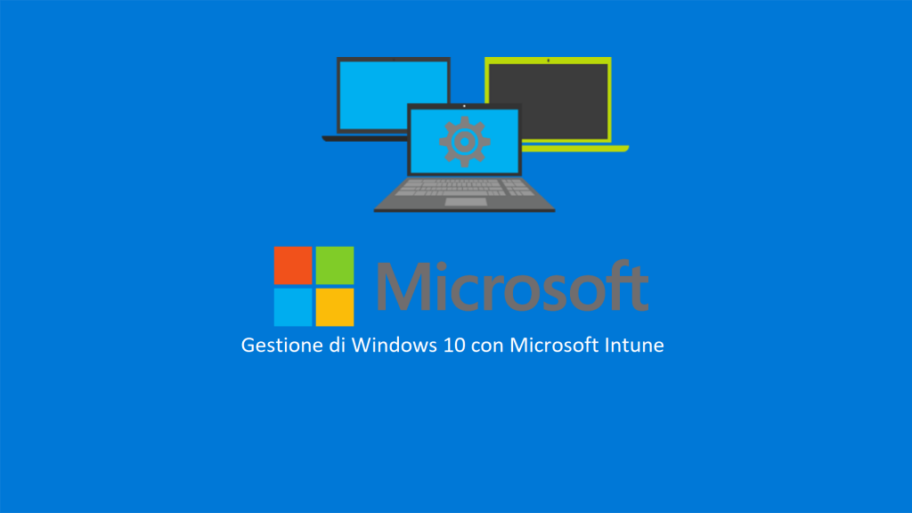 Microsoft 365 Modern Desktop Management Gestione di Windows 10 con