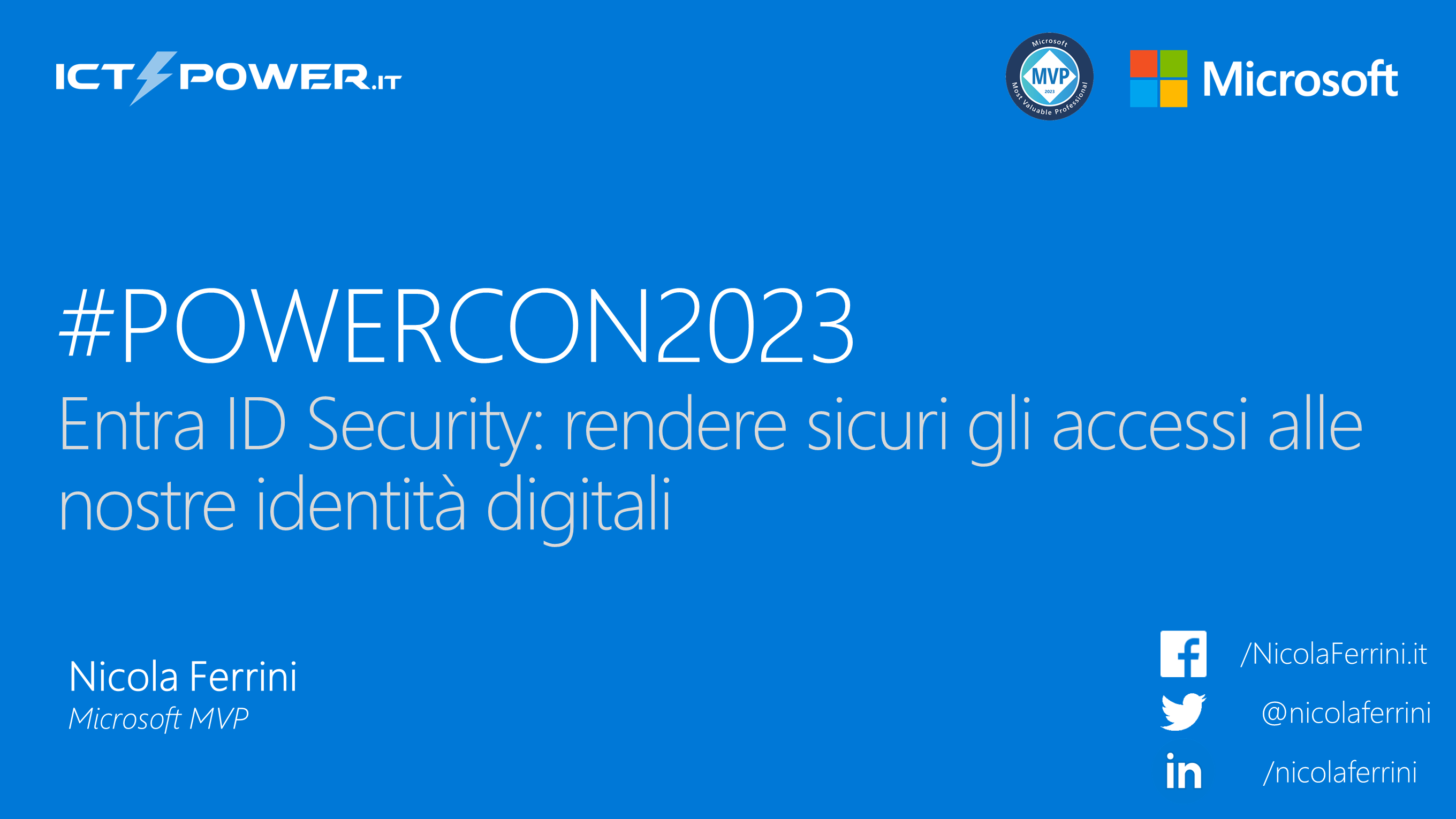 Nicola Ferrini - Entra ID Security: rendere sicuri gli accessi alle nostre identità digitali